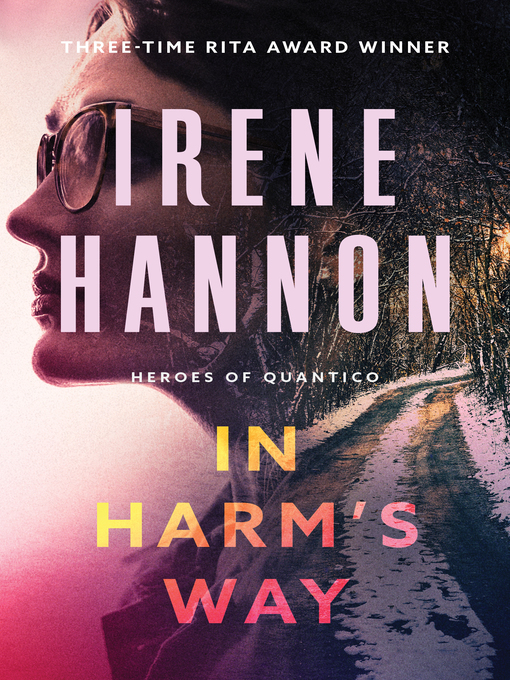 Title details for In Harm's Way by Irene Hannon - Wait list
